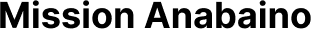 Mission Anabaino Logo